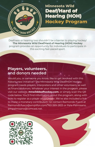 Flyer for the Minnesota Wild Deaf/Hard of Hearing (HOH) Hockey Program, calling for players, volunteers, and donors.