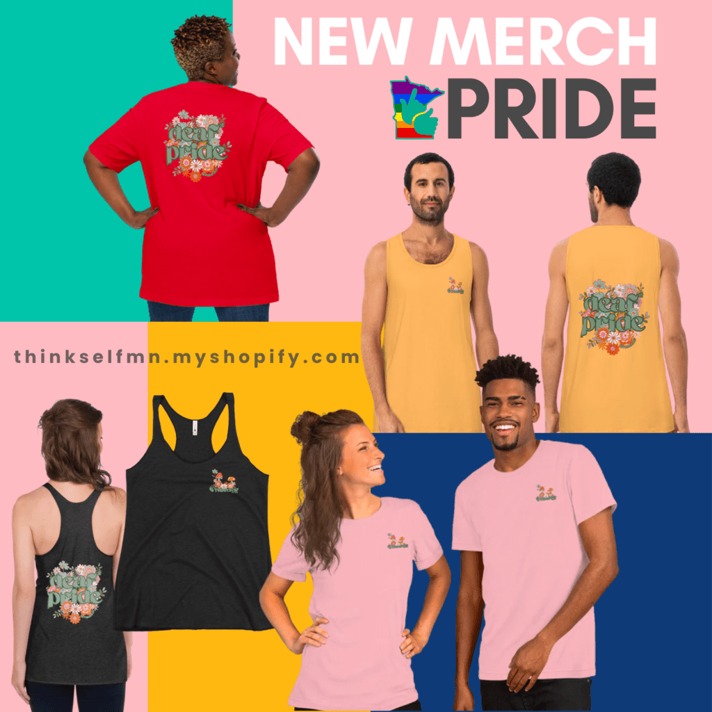 The image is a promotional advertisement for "NEW MERCH PRIDE" from ThinkSelf. It showcases various models wearing a range of Pride-themed apparel including t-shirts and tank tops in different colors, each featuring a unique Pride-related design. The website link (http://thinkselfmn.myshopify.com) is displayed, directing viewers to where they can purchase the merchandise.