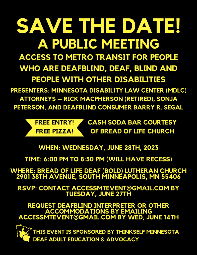 The image is an event flyer titled "SAVE THE DATE!" for a public meeting on June 28th, 2023, from 6:00 PM to 8:30 PM, focusing on Metro Transit accessibility for people with disabilities. It includes free entry, free pizza, and a cash soda bar. The location is Bread of Life Deaf Lutheran Church in Minneapolis, MN. RSVP by June 27th via email. Sponsored by ThinkSelf Minnesota Deaf Adult Education & Advocacy.