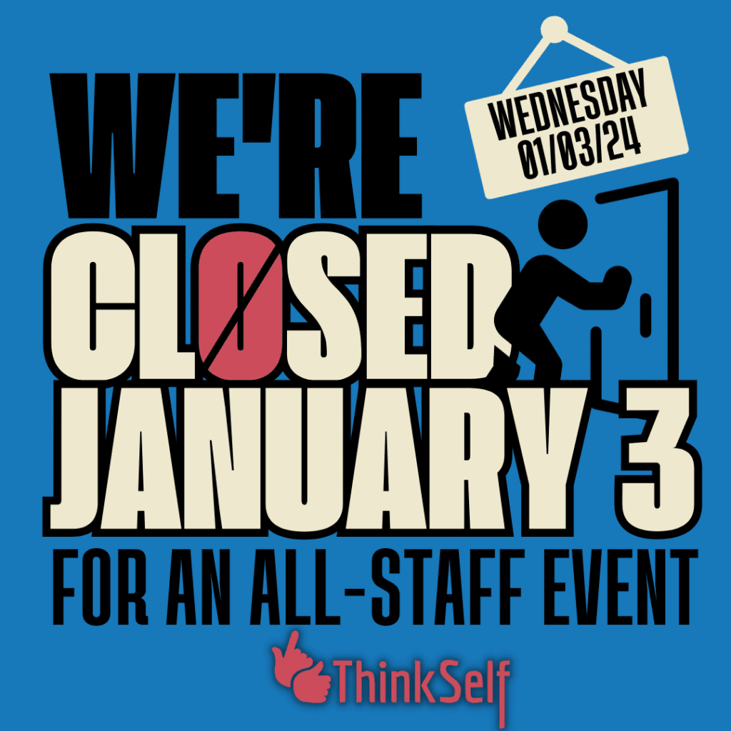 A bold and eye-catching closure notice indicating that the organization will be closed on January 3rd for an all-staff event. The graphic uses a vibrant blue background with large, impactful white and red text to clearly communicate the closure date. A silhouette of a person opening a door symbolizes the temporary closure, and the date is further emphasized with a hanging tag reading "Wednesday 01/03/24." The ThinkSelf logo at the bottom reinforces the organization's identity.